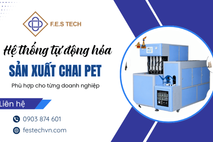 Cung cấp, lắp đặt hệ thống sản xuất chai PET tự động, bán tự động 